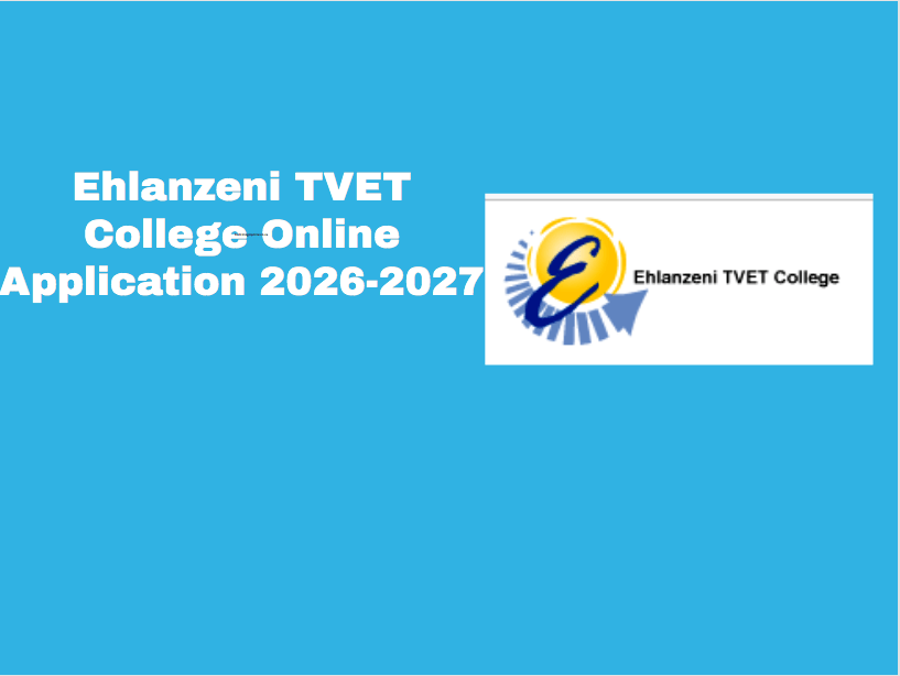 Ehlanzeni TVET College Online Application 2026-2027