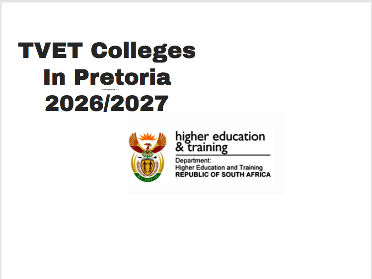 TVET Colleges In Pretoria 2026/2027;Tshwane South TVET College