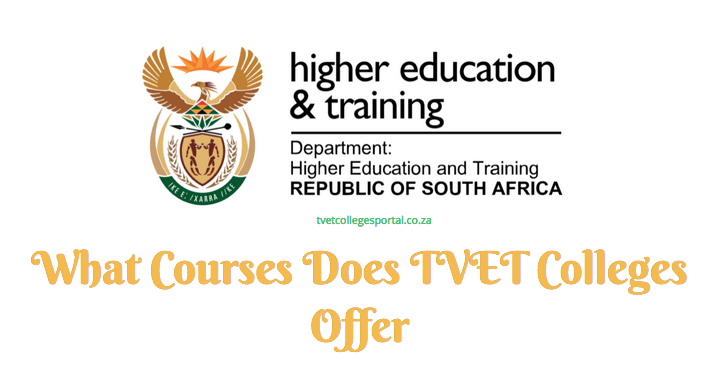 what-courses-does-tvet-colleges-offer-tvet-colleges