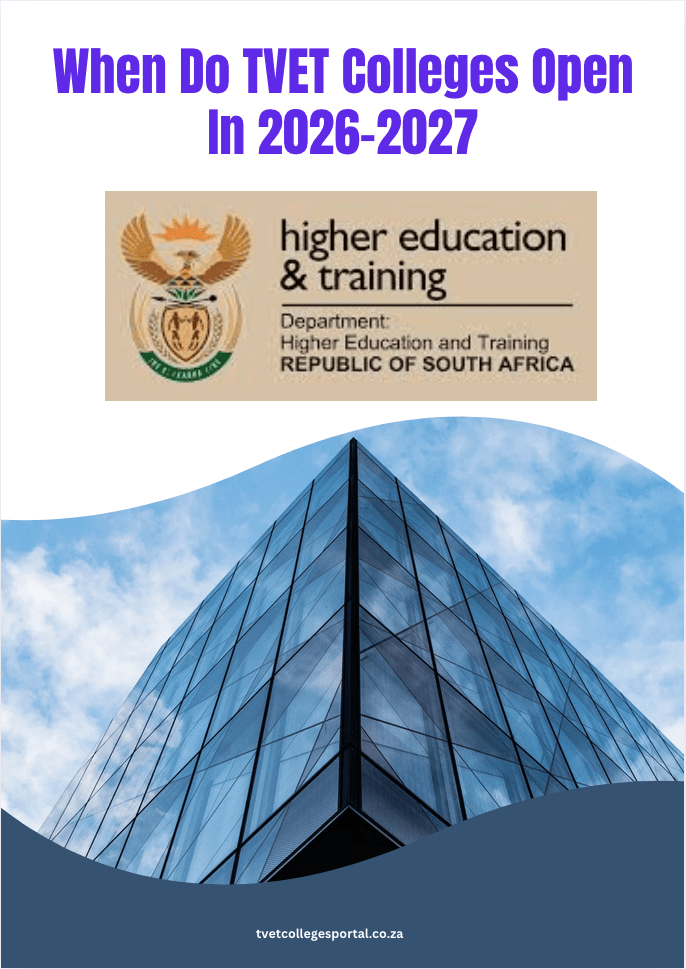 When Do TVET Colleges Open In 2026-2027