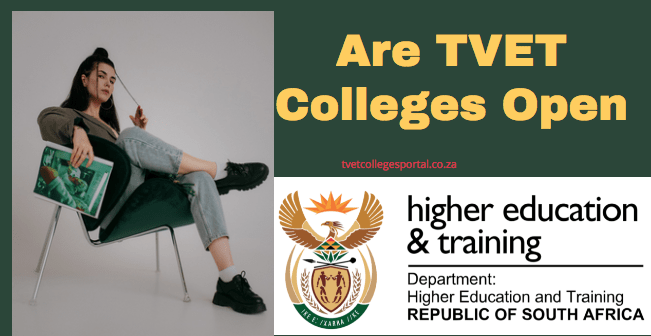 Are Tvet Colleges Open