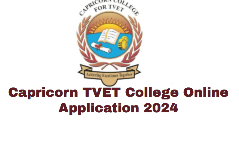 Capricorn TVET College Online Application 2025 - TVET Colleges