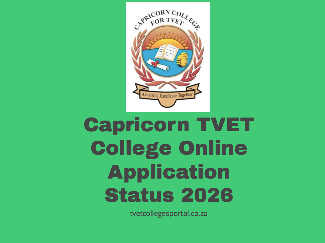 Capricorn TVET College Online Application Status 2026 TVET Colleges