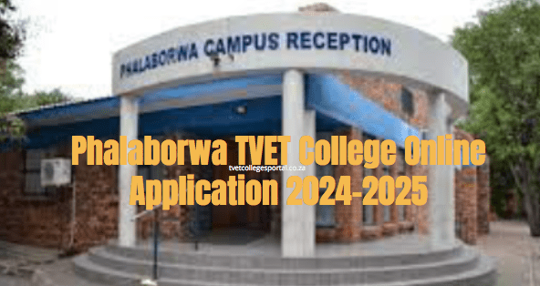 phalaborwa-tvet-college-online-application-2024-2025-tvet-colleges