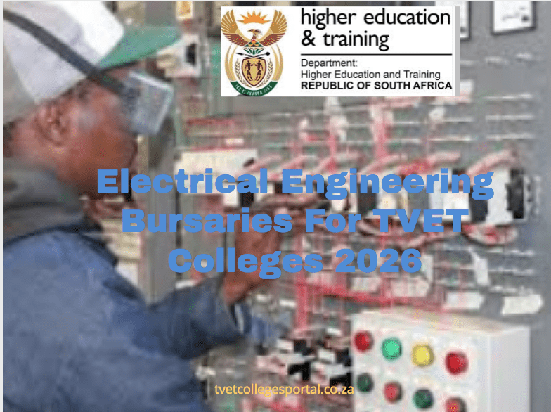 Electrical Engineering Bursaries For TVET Colleges 2026