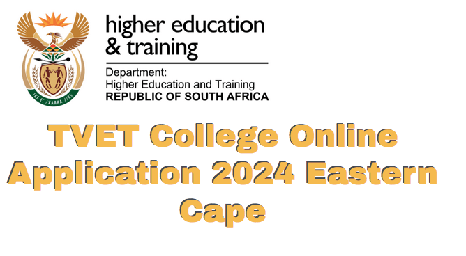 TVET College Online Application 2024 Eastern Cape TVET Colleges   TVET College Online Application 2024 Eastern Cape 