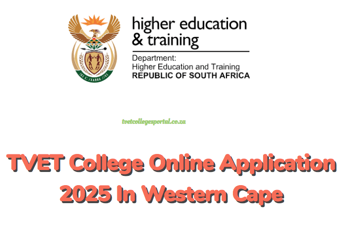 TVET College Online Application 2025 In Western Cape TVET Colleges