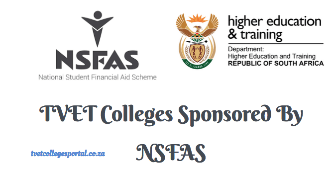 TVET Colleges Sponsored By NSFAS - TVET Colleges