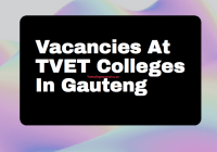 Vacancies At TVET Colleges In Gauteng