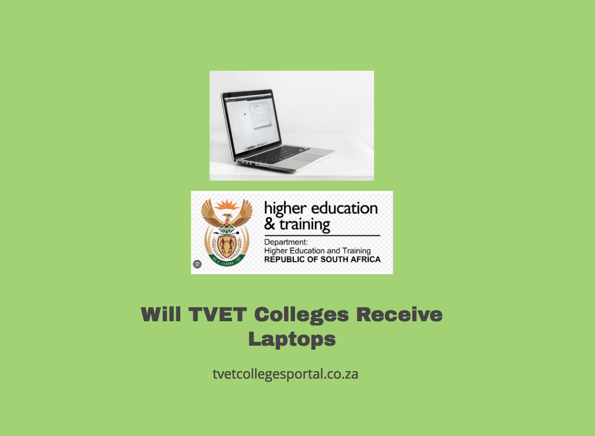 Will TVET Colleges Receive Laptops