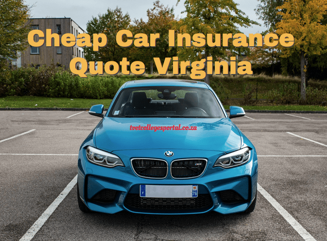 Cheap Car Insurance Quote Virginia