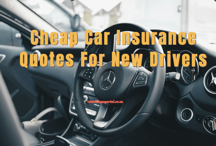 Cheap Car Insurance Quotes For New Drivers
