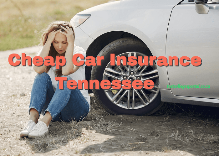 Cheap Car Insurance Tennessee
