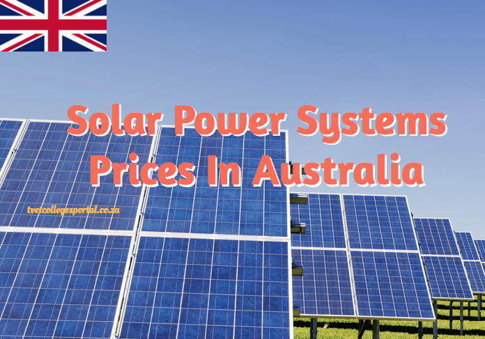 Solar Power Systems Prices In Australia
