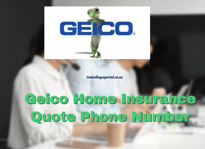 geico-home-insurance-quote-phone-number-tvet-colleges