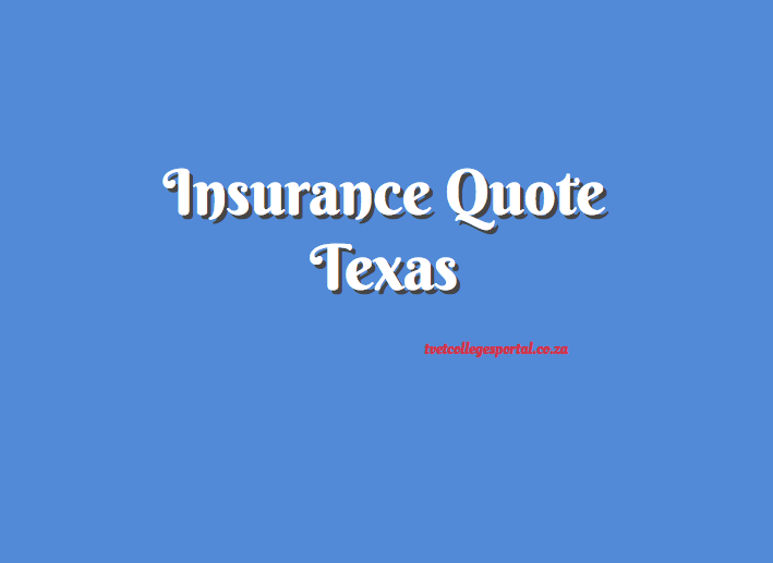 Insurance Quote Texas