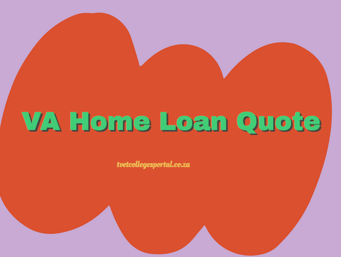 VA Home Loan Quote TVET Colleges